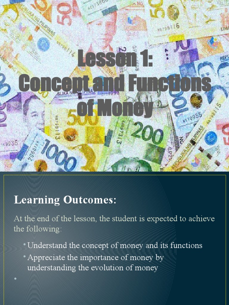 Lesson 1: Concept and Functions of Money | PDF | Money | Fiat Money