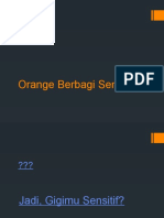 Orange Berbagi Senyum (Penyuluhan Gigi Sensitif)