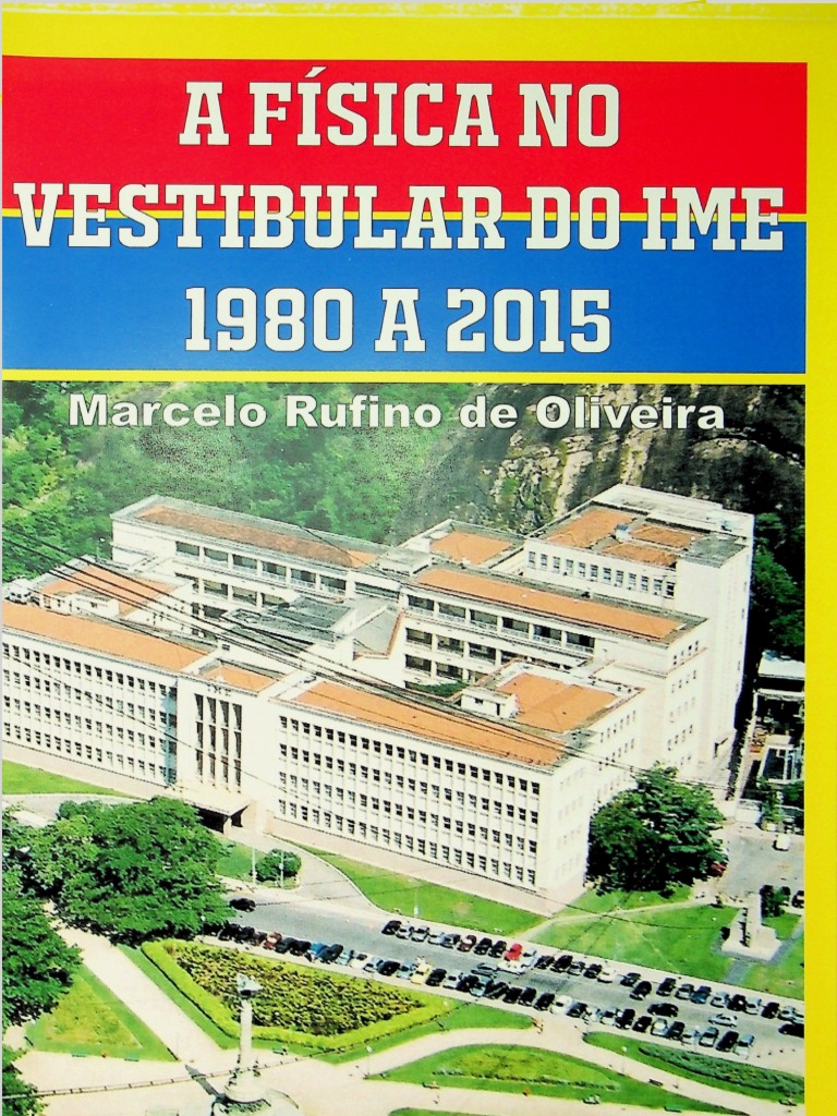 Rufino - A Física No Vestibular Do IME 1980-2015 | PDF