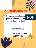 DOCUMENTO N 16 Orientaciones Pedagógicas para La Educación Artística en Básica y Media MINISTERIO DE EDUCACIÓN NACIONAL