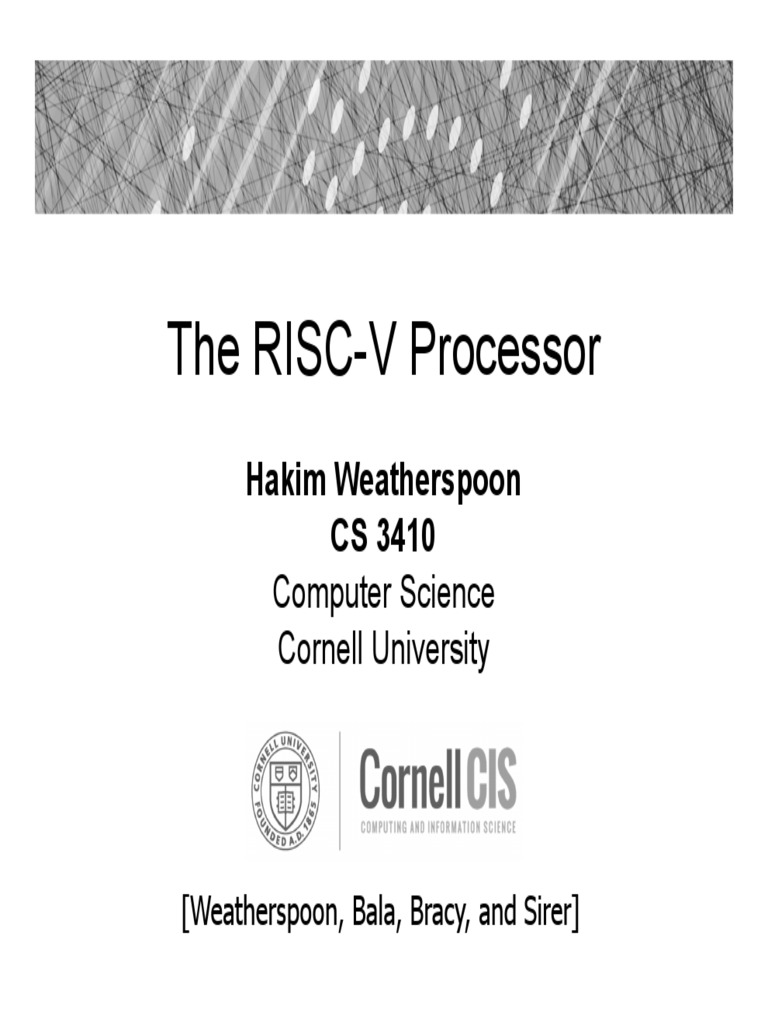 The RISC-V Processor: Hakim Weatherspoon CS 3410 | PDF | Central ...