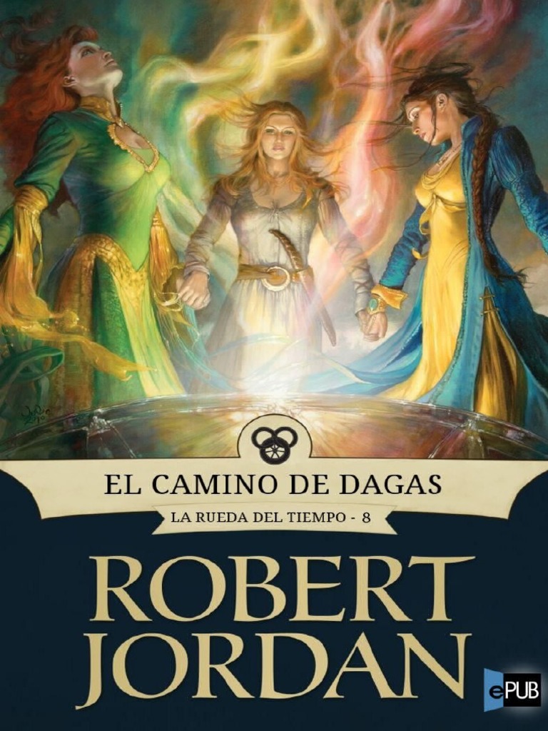 El Camino de Dagas - Robert Jordan
