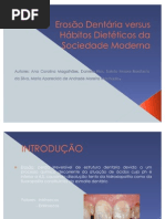Erosão Dentária versus Habitos Dieteticos da Sociedade Moderna