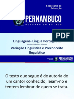 Variação lingüística e preconceito lingüístico.