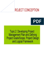 Part I Project Conception - Topic 2 Developing Project Management Plan and Defining Project Goals or Scope, Project Design and Logical Framework