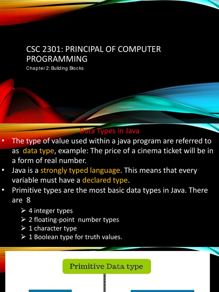CSC 2301: Principal of Computer Programming: Chapter 2: Building Blocks ...