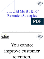 "You Had Me at Hello" Retention Strategies