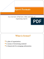 Report Formats: An Overview of The How, What, and Why of Organizing Reports