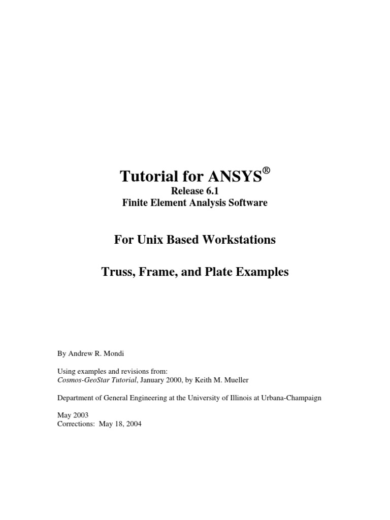 Tutorial For ANSYS: For Unix Based Workstations Truss, Frame, and Plate ...