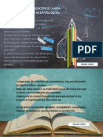 La Escuela y La Organización de La Vida y La Cultura Entorno Al Capital Social.