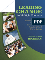 Gill Robinson Hickman - Leading Change in Multiple Contexts - Concepts and Practices in Organizational, Community, Political, Social, and Global Change Settings-Sage Publications, Inc (2009)