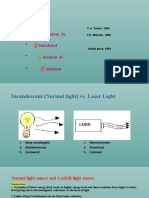 Laser: Ight Mplification by Timulated Mission of Adiation