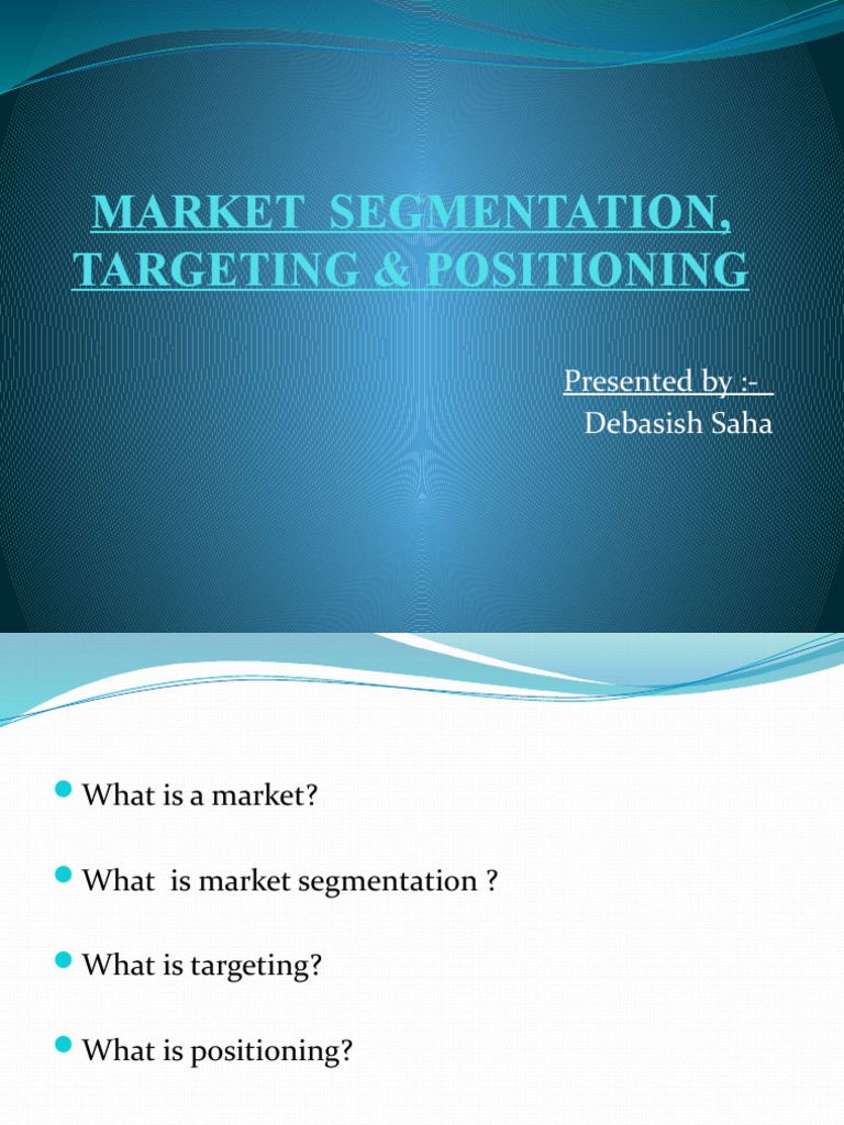 Market Segmentation and Positioning Guide | PDF | Market Segmentation ...
