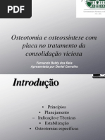 Osteotomia e osteossintese com placa no tratamento da consolidação viciosa. Fernando Baldy dos Reis, Daniel Carvalho