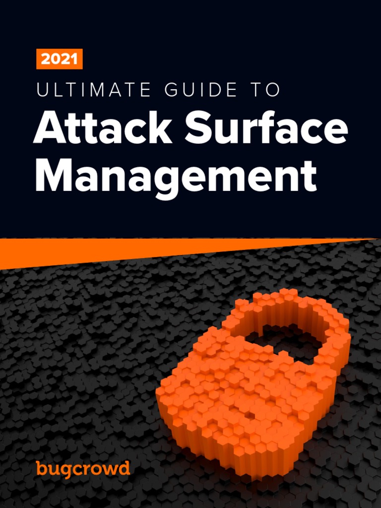 The Ultimate Guide To Attack Surface Management 2021 | PDF | Cloud ...