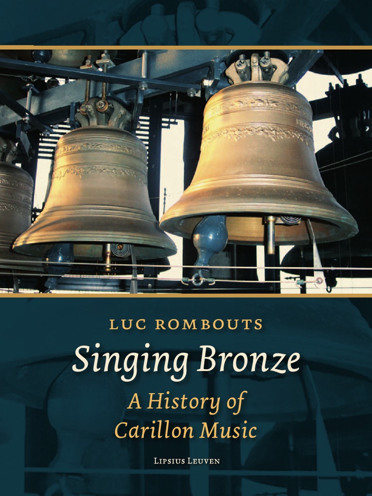 Singing Bronze: A History of Carillon Music, PDF, Bronze