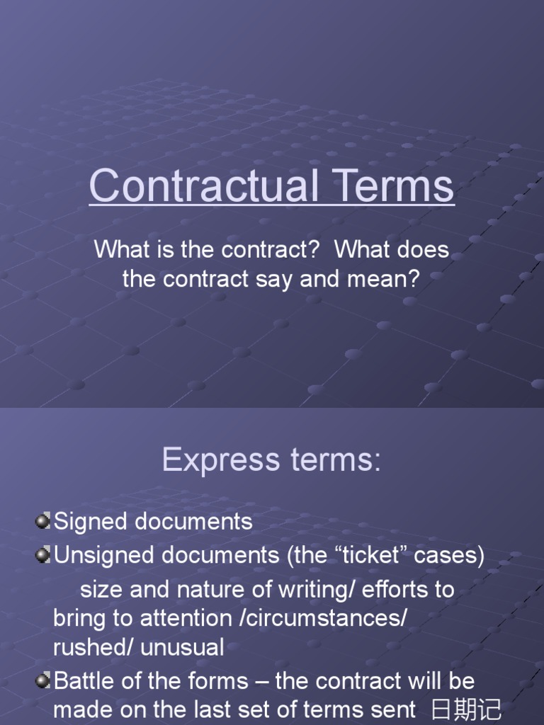 Contractual Terms What Is The Contract? What Does The Contract Say and