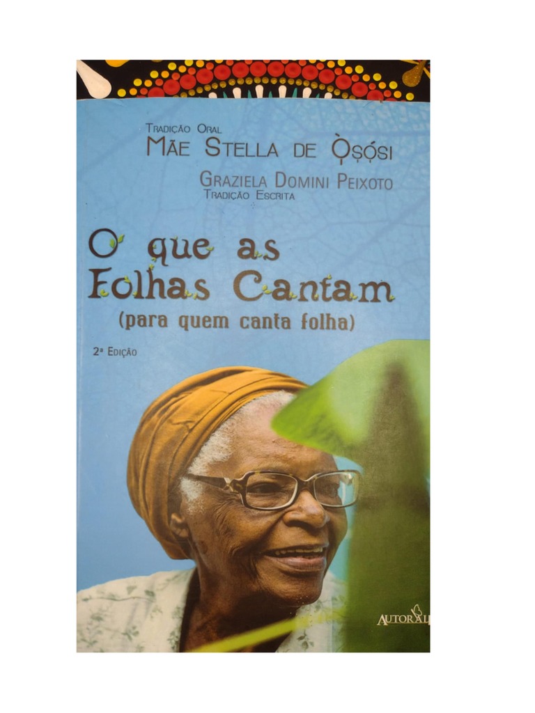 O Que As Folhas Cantam - Mãe Stella de Òsósi | PDF