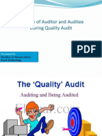 The Role of Auditor and Auditee During Quality Audit: Presented by