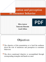 Role of Sensation and Perception in Consumer Behavior: Hira Anwar Tanzeem Hussain Asad Abbas