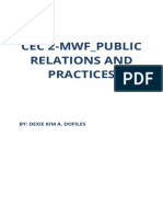 Cec 2-Mwf - Public Relations and Practices: By: Dexie Kim A. Dofiles
