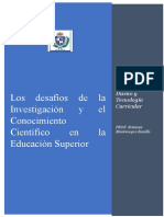 Los Desafíos de La Investigación y El Conocimiento Científico en La Educación Superior