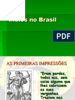 Índios No Brasil I