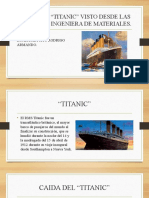 Caida Del "Titanic" Visto Desde Las Ciencias e Ingeniera de Materiales.