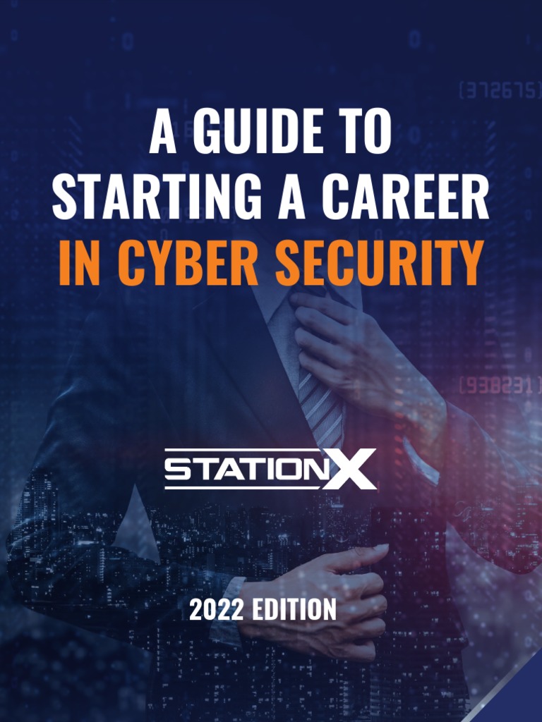 A Guide To Starting A Career in Cyber Security 2022 | PDF | Penetration ...