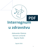 Dzakula, Loncarek, Radin - Interregnum U Zdravstvu