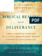 Biblical Healing and Deliverance A Guide To Experiencing Freedom