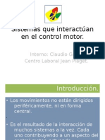 Sistemas Que Interactúan en El Control Motor