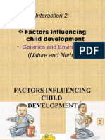 Interaction 2:: Factors Influencing Child Development (Nature and Nurture)