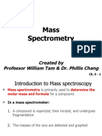 Mass Spectrometry: Created by Professor William Tam & Dr. Phillis Chang