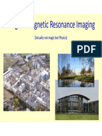 Magical Magnetic Resonance Imaging