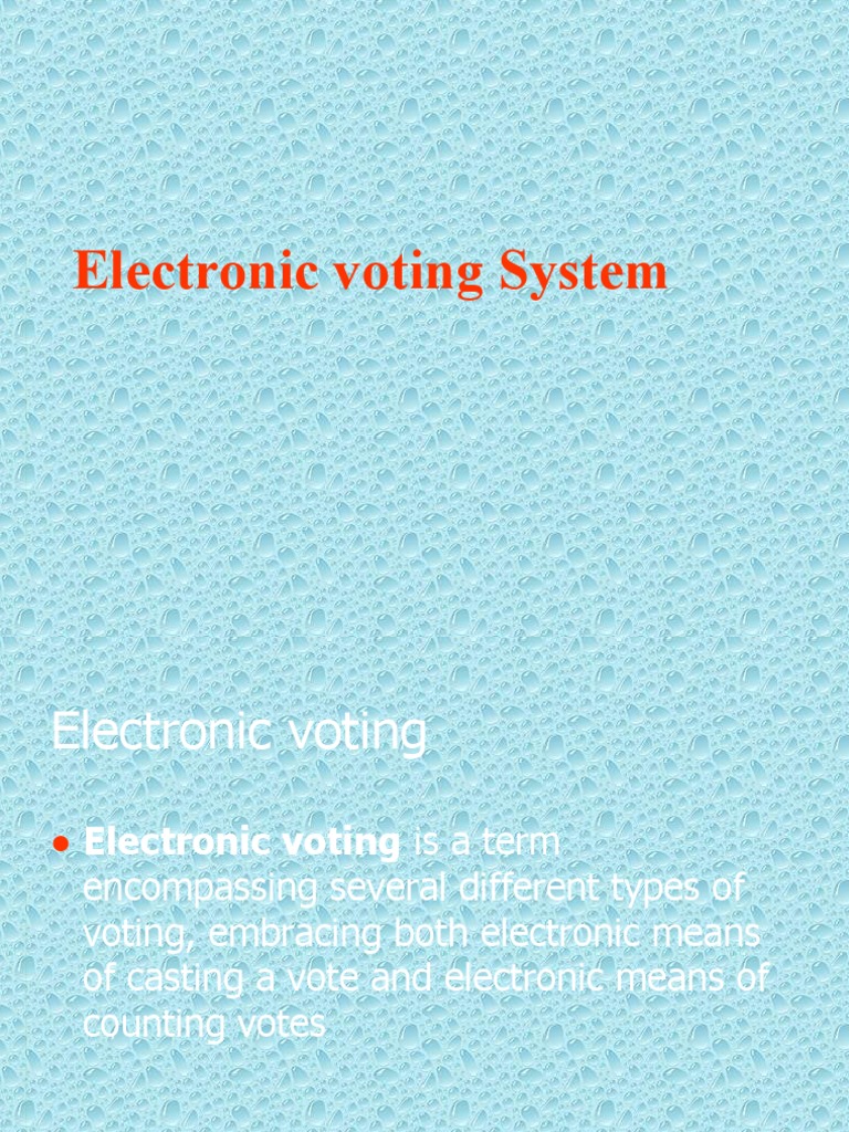 Electronic Voting System Overview | PDF | Technology & Engineering