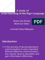 A Study of Understanding of the Sign Language