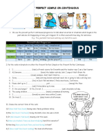 Present Perfect Simple or Continuous: Pres Ent Perfect Progres S Ive Some Time Markers