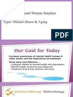NAME Dayanand Waman Sanjekar Group 201 Topic Mental Illness & Aging