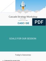 Cascade Strategy Workshop Goals, Structure and Metrics