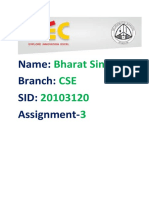Name: Branch: Sid: Assignment-: Bharat Singh CSE 20103120 3
