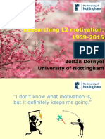 Researching L2 Motivation: 1959-2015: Zoltán Dörnyei University of Nottingham