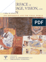 The Interface of Language, Vision, and Action Eye Movements and The Visual World by John Henderson