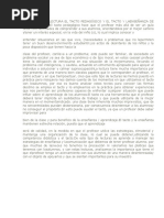 SÍNTESIS DE LA LECTURA EL TACTO PEDAGÓGICO Y EL TACTO Y LAENSEÑANZA DE MAX VAN MANENEl tacto pedagógico hace que el profesor más allá de ser un guía desarrollehabilidades de comprender a sus alumnos