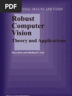 Sebe, Lew Robust Computer Vision - Theory and Applications (Kluwer)