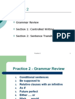 Practice 2: Grammar Review Section 1: Controlled Writing Section 2: Sentence Transformation