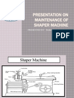 Maintaining Shaper Machines