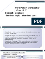 Name: Aware Pallavi Gangadhar Class: M. Com. S. Y. Subject: Cost A/c Seminar Topic: Standard Cost