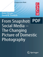 Computer Supported Cooperative Work Risto Sarvas David M Frohlich Auth From Snapshots To Social Media The Changing Picture of Domestic Photography Springer Verlag London