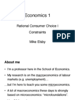 Economics 1: Rational Consumer Choice I Constraints Mike Elsby